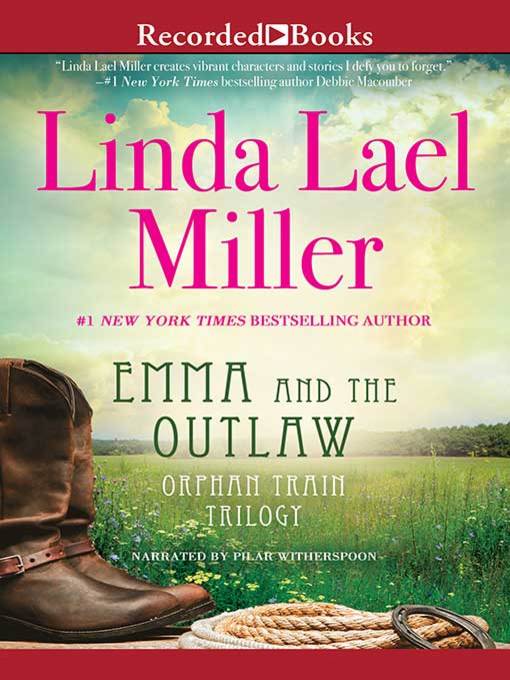 Title details for Emma and the Outlaw by Linda Lael Miller - Available